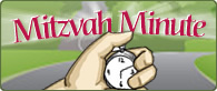 Mitzvah Minute